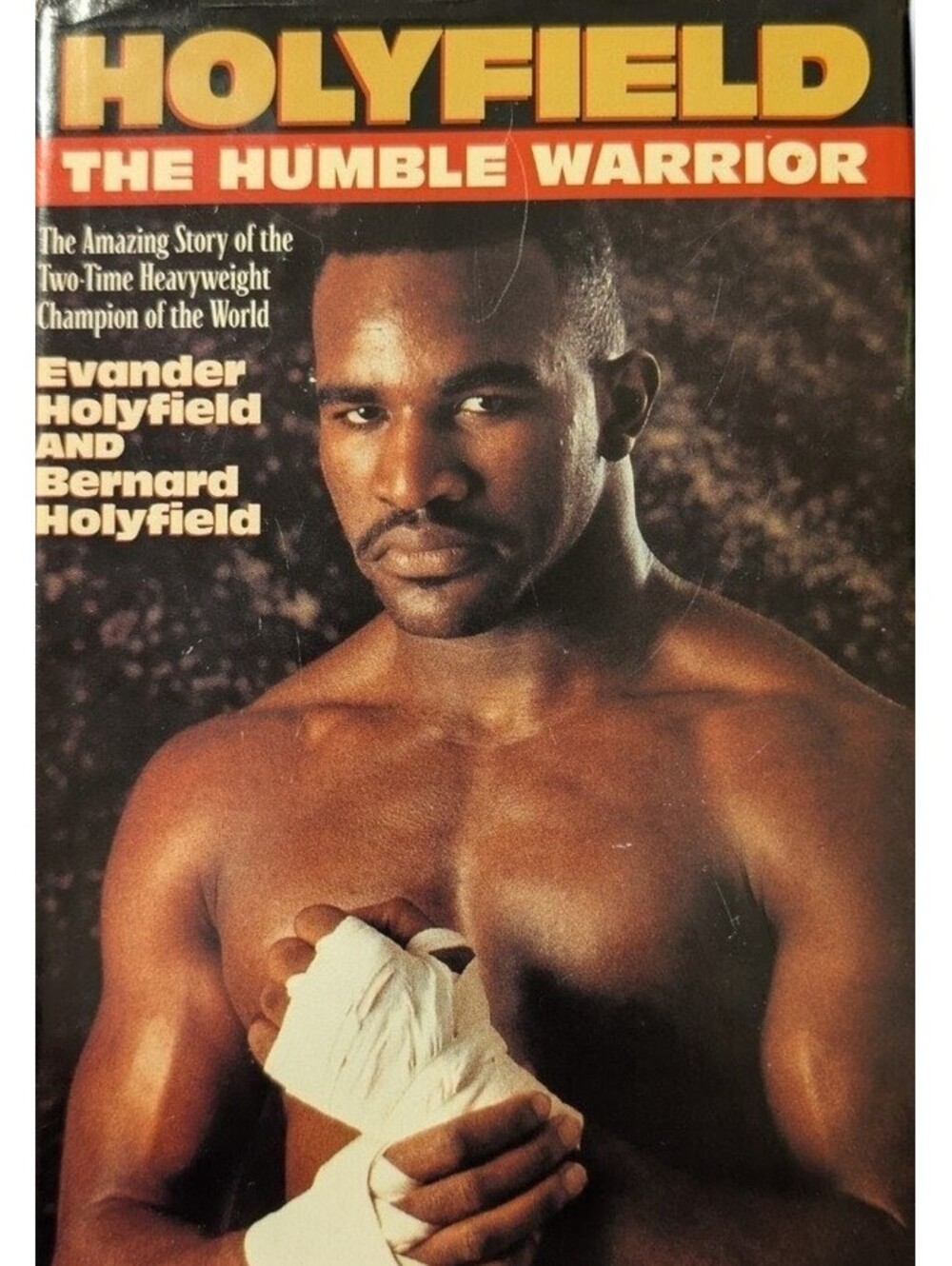 Holyfield The Humble Warrior HC 1996 Evander‎ Holyfield Bernard Holyfield Boxing